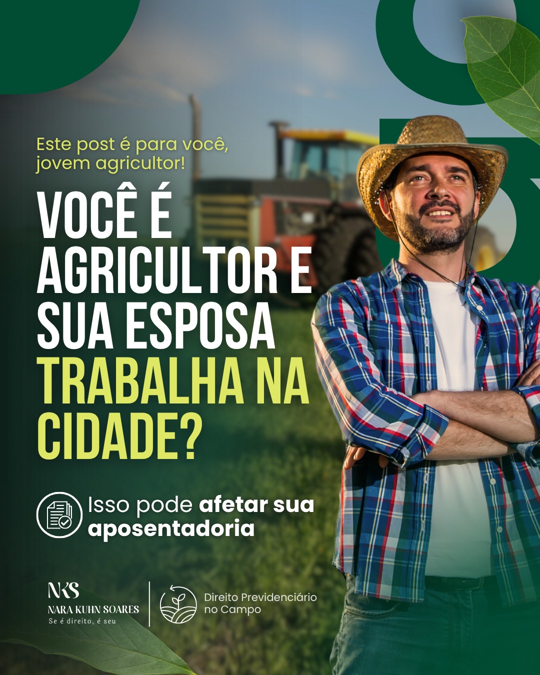 Você trabalha no campo e acha que aposentadoria é assunto para depois?